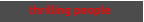 thrilling people